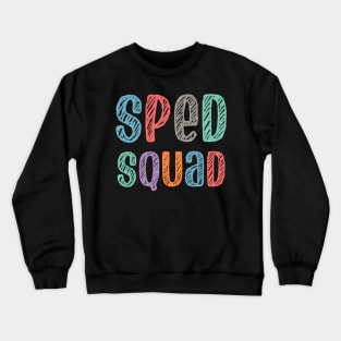 Sped Squad - sped teachers Crewneck Sweatshirt